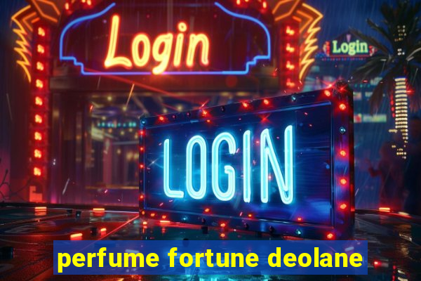 perfume fortune deolane